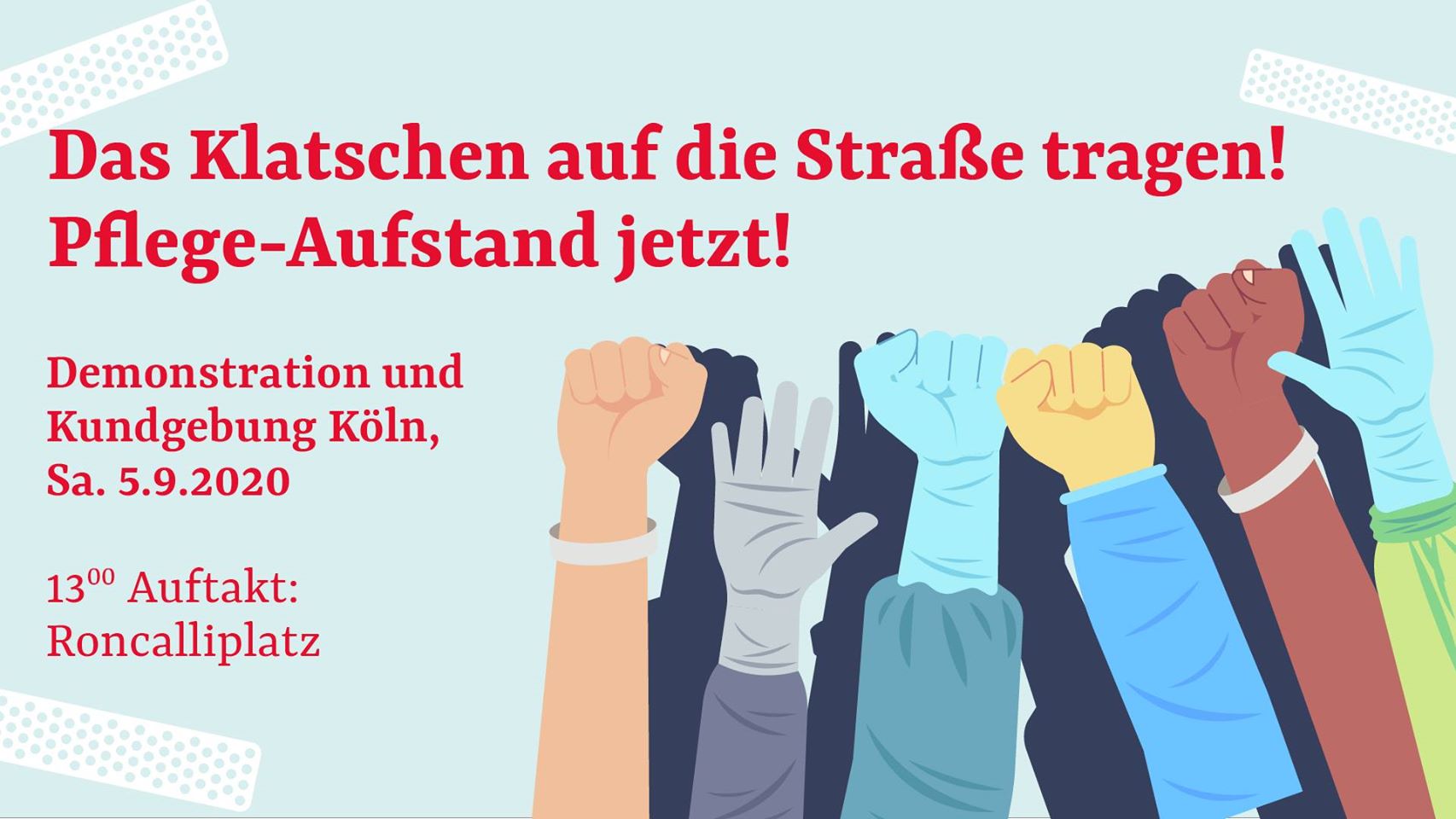 Das Klatschen auf die Straße tragen! Pflege-Aufstand jetzt!